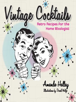 cover image of Vintage Cocktails: Retro Recipes for the Home Mixologist